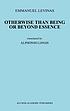Otherwise than being : or, Beyond essence