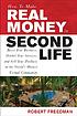 How to make real money in second life : boost... 著者： Robert Freedman