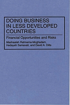 Doing business in less developed countries : financial opportunities and risks
