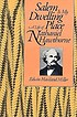 Salem is my dwelling place : a life of Nathaniel... by Edwin Haviland Miller