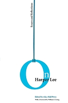 On Harper Lee : essays and reflections