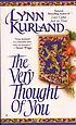 The very thought of you