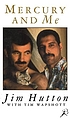 Mercury and me 著者： Jim Hutton