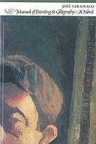 Manual of painting and calligraphy : a novel