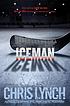 Iceman de Chris Lynch
