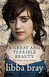 A great and terrible beauty de Libba Bray