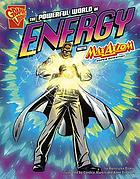 The powerful world of energy with Max Axiom, super scientist