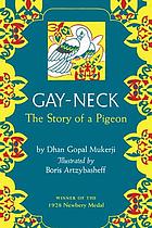 Gay-Neck : the story of pigeon