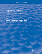 Degradable materials : perspectives, issues, and opportunities : the First International Scientific Consensus Workshop proceedings