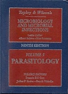 Topley & [and] Wilson's microbiology and microbial infections/ 5, Parasitology / vol. ed.: Francis E. G. Cox ..