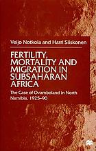 Fertility, mortality, and migration in subsaharan Africa : the case of Ovamboland in north Namibia, 1925-90