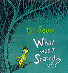 What was I scared of?
