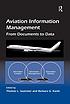 Aviation information management : from documents... by  Thomas L Seamster 