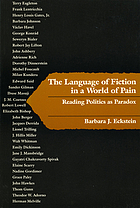 The language of fiction in a world of pain : reading politics as paradox