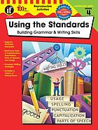 Using the standards : building grammar & writing skills : grade 4