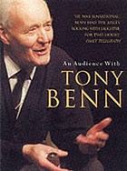An audience with Tony Benn
