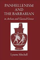 Panhellenism and the Barbarian in Archaic and Classical Greece cover image