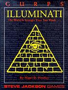GURPS Illuminati : the world is stranger than you think ...