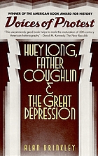 Voices of protest Huey Long, Father Coughlin, and the great depression