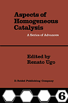 Aspects of homogenous catalysis : a series of advances
