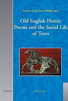 Old English heroic poems and the social life of texts