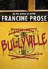 Bullyville 著者： Francine Prose