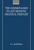 The common good in late medieval political thought