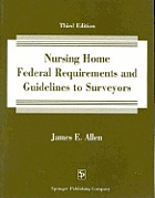 Nursing home federal requirements and guidelines to surveyors