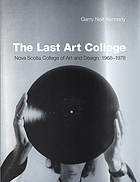 The last art college : Nova Scotia College of Art and Design, 1968-1978