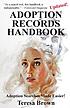 Adoption records handbook by  T  A Brown 