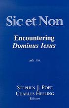 Sic et non : encountering Dominus Iesus