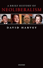 A brief history of neoliberalism