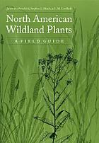 North American wildland plants : a field guide