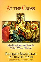 At the Cross : meditations on people who were there