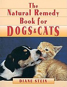 The natural remedy book for dogs & cats