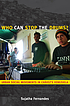 Who can stop the drums? : urban social movements... by  Sujatha Fernandes 