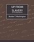 Up from slavery por Booker T Washington