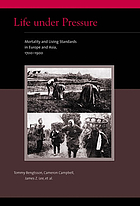 Life under pressure : mortality and living standards in Europe and Asia, 1700-1900