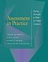 Assessment in practice : putting principles to work on college campuses