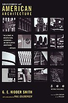 Source book of American architecture : 500 notable buildings from the 10th century to the present