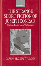 The strange short fiction of Joseph Conrad : writing, culture, and subjectivity