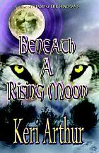Beneath a rising moon