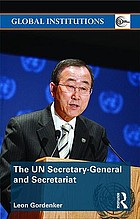 The UN Secretary-General and Secretariat