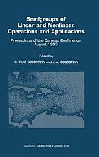 Semigroups of linear and nonlinear operations and applications : proceedings of the Curaçao conference, August 1992
