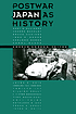 Postwar Japan as history by  Andrew Gordon 