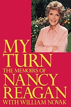 My turn : the memoirs of Nancy Reagan