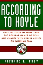 According to Hoyle : official rules of more than 200 popular games of skill and chance with expert advice on winning play