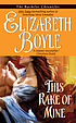 This rake of mine by Elizabeth Boyle