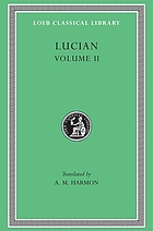 Lucian in eight volumes : volume II