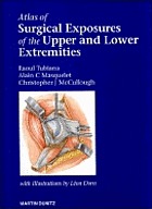 Atlas of surgical exposures of the upper and lower extremities